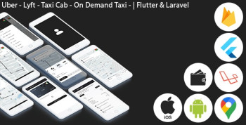 Uber – Lyft – Taxi Cab – On Demand Taxi | Complete Solution | Flutter (Android+iOS) | Laravel